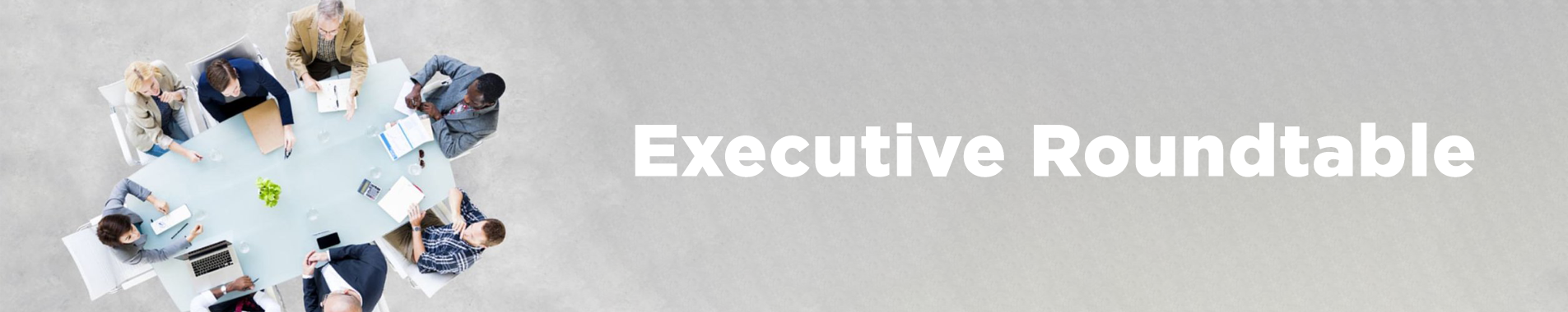 Executive Roundtable Invite-Only Session 3